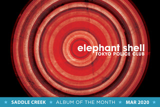 Tokyo Police Club - Elephant Shell