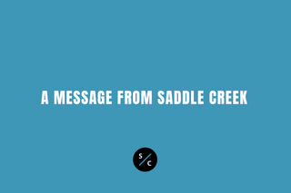 A message from Saddle Creek