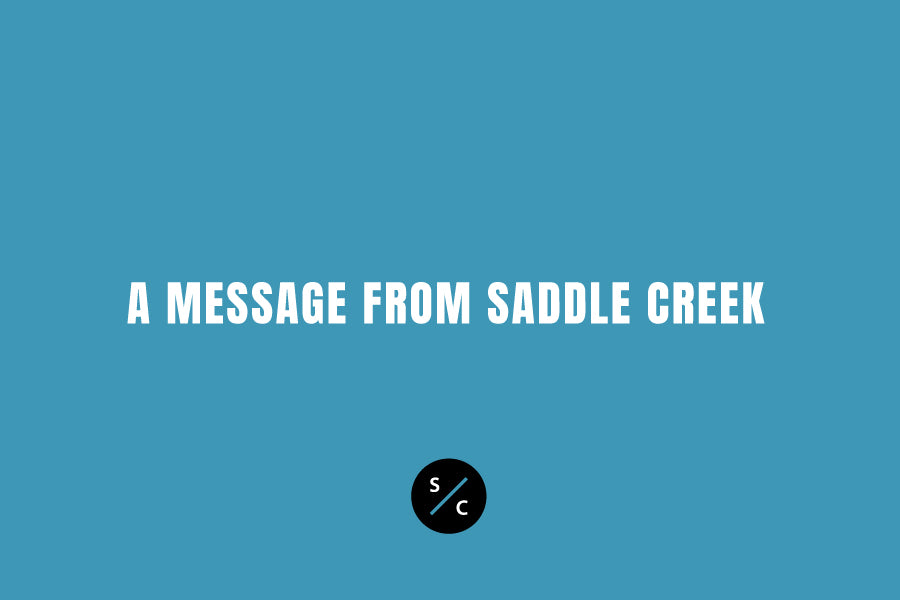 A message from Saddle Creek